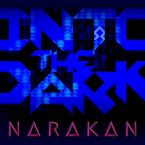 Into The Dark: Narakan